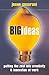 Big Ideas: Putting the Zest into Creativity and Innovation at Work
