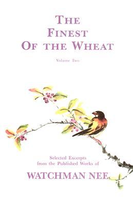 The Finest of the Wheat Volume 2
