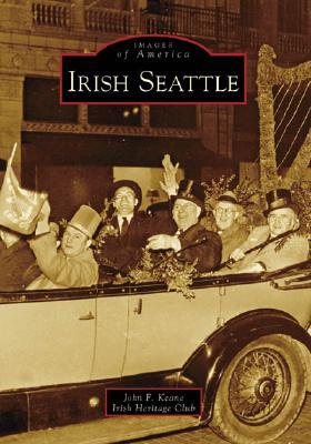 Irish Seattle (Images of America: Washington)