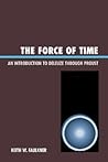 The Force of Time: An Introduction to Deleuze through Proust