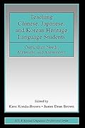 Teaching Chinese, Japanese, and Korean Heritage Language Students