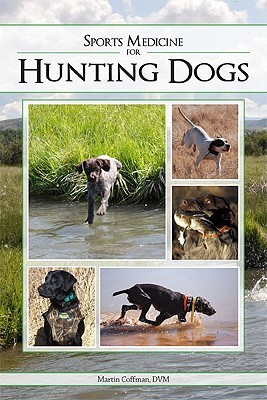 Sports Medicine for Hunting Dogs (Paperback)
