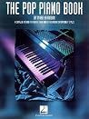 The Pop Piano Book The Pop Piano Book