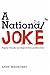 A National Joke