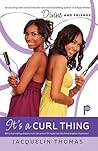 It's a Curl Thing (Divine and Friends, #5)