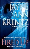 Fired Up by Jayne Ann Krentz