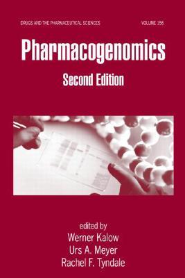 Pharmacogenomics (Drugs and the Pharmaceutical Sciences, 156)