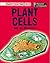 Plant Cells and Life Processes (Investigating Cells)