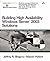 Building High Availability Windows Server 2003 Solutions by Jeffrey R. Shapiro