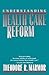 Understanding Health Care Reform (Yale Fastback Series)