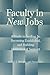 Faculty in New Jobs: A Guide to Settling In, Becoming Established, and Building Institutional Support