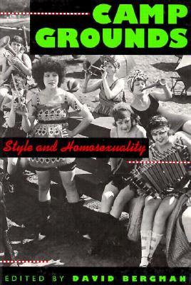 Camp Grounds: Style and Homosexuality (Paperback)