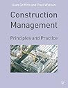Construction Management: Principles and Practice Construction Management: Principles and Practice