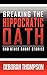 Breaking the Hippocratic Oath by Deborah Thompson
