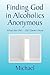 Finding God in Alcoholics Anonymous