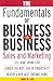 The Fundamentals of Business-to-Business Sales & Marketing