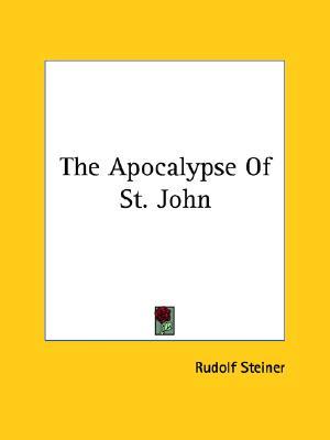 The Apocalypse Of St. John (Paperback)