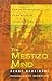 The Mestizo Mind by Serge Gruzinski