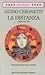 La distanza: Poesie 1946-1996