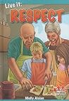 Live It: Respect (Crabtree Character Sketches, 11)