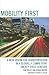 Mobility First by Sam Staley