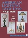 American Lighting: 1840-1940