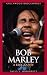 Bob Marley: A Biography