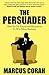 THE PERSUADER: How to use emotional persuasion to win more business