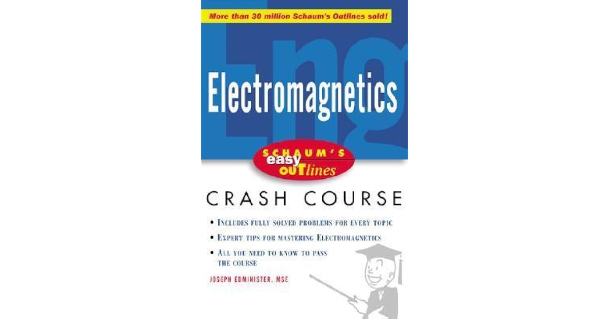 Schaum's Easy Outline of Electromagnetics by Joseph A. Edminister
