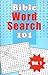 Bible Word Search 101, Vol. 1