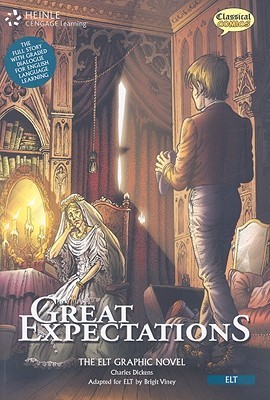 Great Expectations: The Elt Graphic Novel (Classic Graphic Novel Collection)