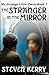 The Stranger in the Mirror ...