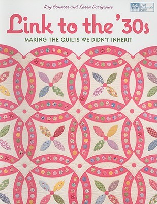Link to the '30s: Making the Quilts We Didn't Inherit (Paperback)