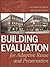 Building Evaluation for Adaptive Reuse and Preservation