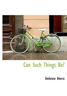 Can Such Things Be?