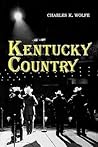 Kentucky Country: Folk and Country Music of Kentucky