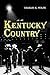 Kentucky Country by Charles K. Wolfe