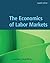 The Economics of Labor Markets by Bruce E. Kaufman