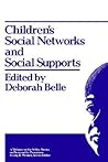 Children's Social Networks and Social Supports (Wiley Series on Personality Process)