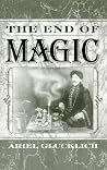 The End of Magic