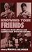 Knowing Your Friends (Studies in Intelligence)