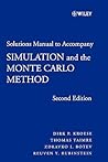 Student Solutions Manual to accompany Simulation and the Monte Carlo Method Student Solutions Manual to accompany Simulation and the Monte Carlo Method
