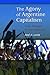 The Agony of Argentine Capitalism: From Menem to the Kirchners