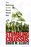 Stumbling Colossus: The Red Army on the Eve of World War