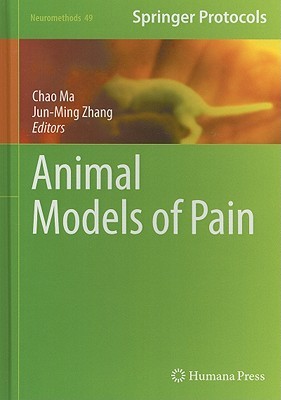 Animal Models of Pain (Neuromethods, 49)