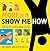 More Show Me How: Everythin...