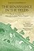 The Renaissance in the Fields by Duccio Balestracci