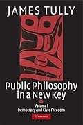 Public Philosophy in a New Key: Volume 1, Democracy and Civic Freedom