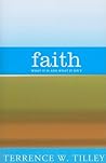 Faith: What It Is...