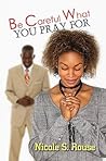 Be Careful What You Pray For